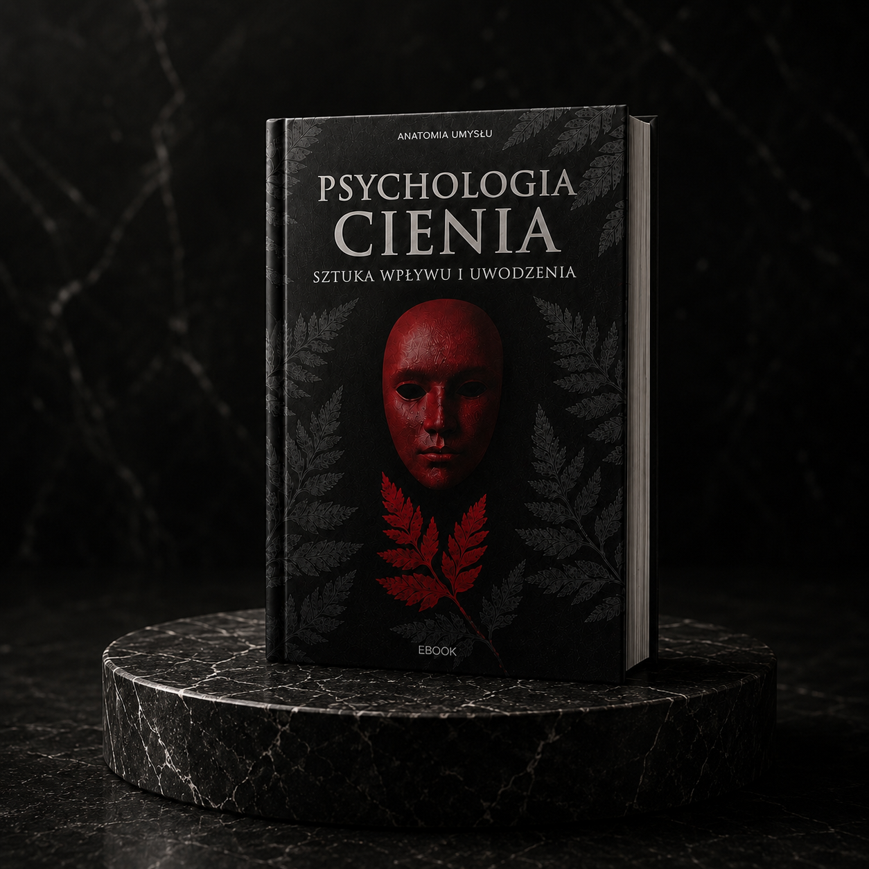 PSYCHOLOGIA CIENIA - SZTUKA WPŁYWU I UWODZENIA